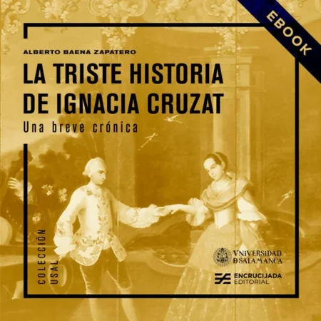 La triste historia de Ignacia Cruzat: una breve crónica [eBook]