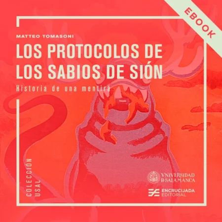 Los Protocolos de los Sabios de Sión: historia de una mentira [eBook]